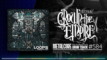 Metalcore Drum Track / Crown The Empire Style / 125 bpm