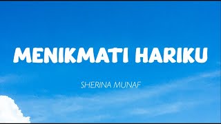 Sherina Munaf - Menikmati Hariku (Lirik)