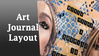 Art Journal Layout Process / Dylusions / Magazine collage / Mixed media art journaling