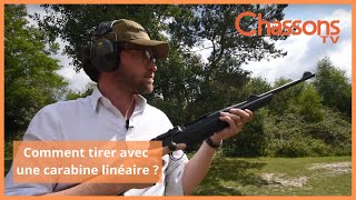 Comment tirer pour la première fois avec une carabine linéaire?