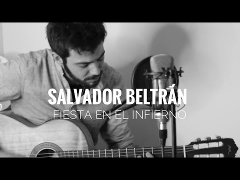 Salvador Beltrán - Fiesta en el infierno (Cover)