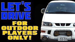 Let's Drive! Season 1.5 - Drive 02 - Mitsubishi Delica Space Gear Chamonix