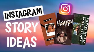 Creative Birthday Instagram Story Ideas | Birthday Instagram Story Ideas