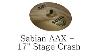 Sabian AAX 17" Stage Crash - Sound Test