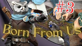 Episode 3 | Born From Us D&D Campaign | New lands explored