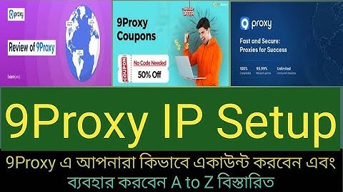 How To Setup 9Proxy IP | Socks5 IP | How to create an account and use 9Proxy A to Z