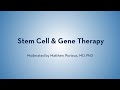 Stem Cell and Gene Therapy - Matthew Porteus, Tippi Mackenzie, Matthew Spear, Stephen Gottschalk