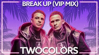 twocolors, Pascal Letoublon - Break Up (VIP Mix) [Lyric Video]