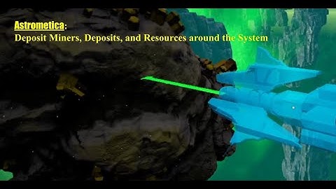 **SPOILERS!** Astrometica Deposit Miner Location, Deposits and resource locations.