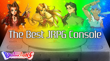 Why The PS1 Is The Best JRPG Console Of All Time