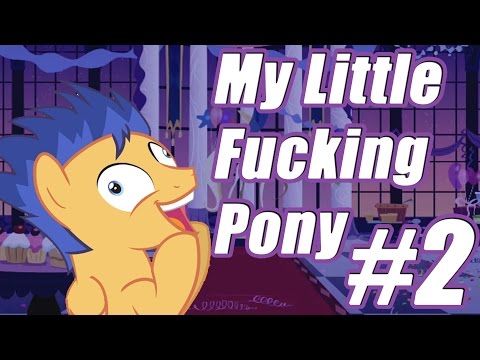 My Little Fucking Pony #2 | Flash Sentry!?