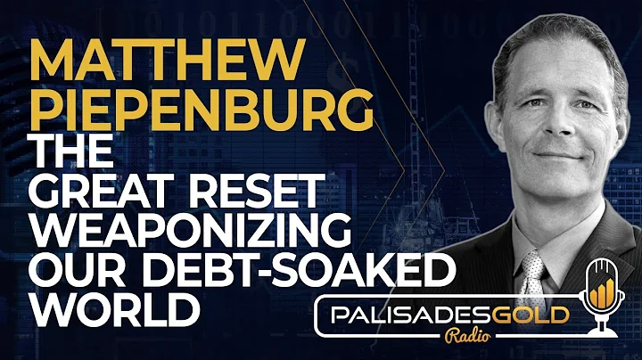 Matthew Piepenburg: The Great Reset - Weaponizing ...