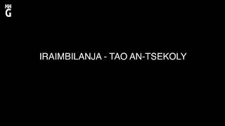 Video thumbnail of "IRAIMBILANJA   TAO AN TSEKOLY"