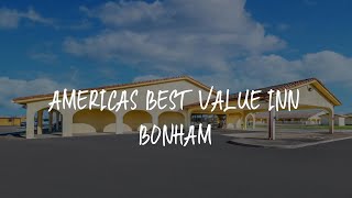 Americas Best Value Inn Bonham Review - Bonham , United States of America
