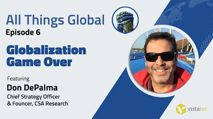 All Things Global Ep 6 - Don DePalma - Globalizati...