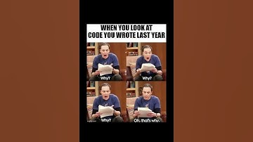 When You Read Your Old Code 😅 Why? Why? Oh… THAT’S Why!