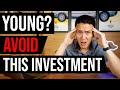 Avoid THIS Investment In Your Roth IRA! (When You're Young)