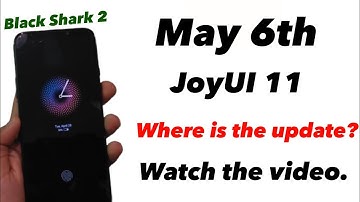 Black Shark 2 | JoyUI 11 | where is the update?😨