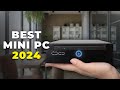 TOP 5 Best Mini PC for (2024)