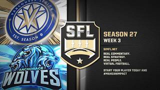 SFL Season 27, Week 3 - Vancouver @ Anchorage