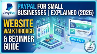 PayPal for Small Businesses Explained 2026 Website Walkthrough & Beginner Guide 2 Min