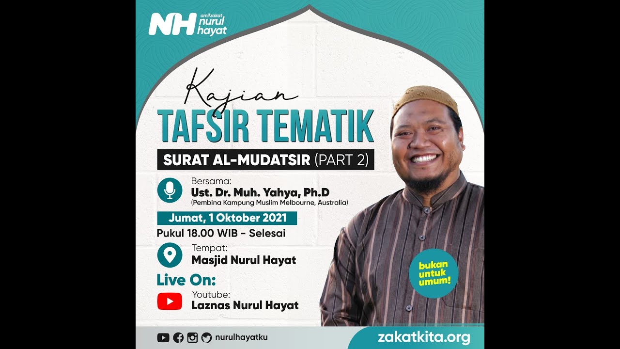 [ TAFSIR TEMATIK ] Surat Al-Mudatsir Part 2/2 ~ Ust. Dr. Muhammad Yahya