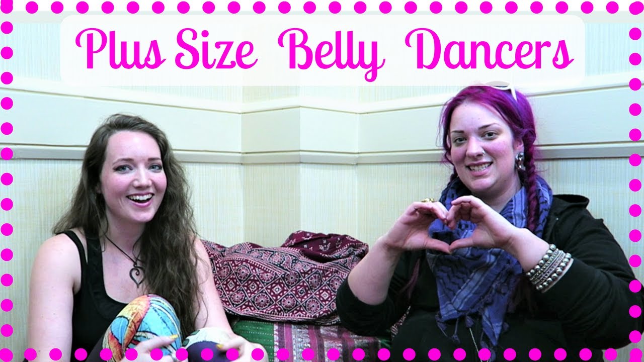 Plus Size Belly Dance YouTube