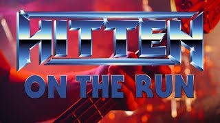 HITTEN - On the run (Official Video) | High Roller Records chords