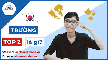 TRƯỜNG TOP 2 HÀN QUỐC LÀ GÌ? | Du học Hàn Quốc cùng Ánh Dương