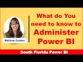 What Do You Need to Know to Administer Power BI by Melissa Coates