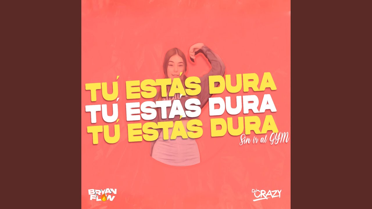 Tú Estás Dura Sin Ir al Gym - YouTube