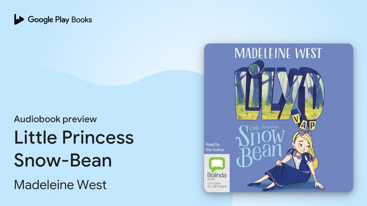 Little Princess Snow-Bean by Madeleine West · Audiobook preview