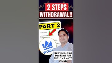 Part 2 WazirX Withdrawal ALERT ⚠️ Don’t Miss This Deadline! Full ERC20 & Re-KYC Update