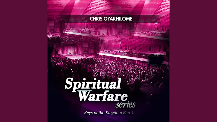 Spiritual Warfare Series: Keys of the Kingdom, Pt. 1 (Live)
