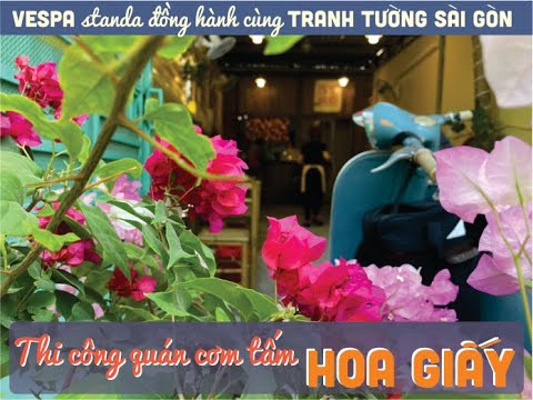 Video thiết kế và thi công quán cơm tấm HOA GIẤY - THI CÔNG... - youtube