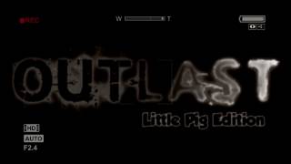 OUTLAST: Little Pig Edition