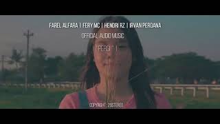 Farel Alfara Ft Fery MC X Hendri RZ & Irvan Perdana-Pergi (Audio Music)