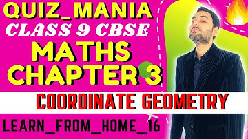 QUIZ_MANIA || COORDINATE GEOMETRY CHAPTER 3 || MATHS CBSE 9 || LEARN FROM HOME_16