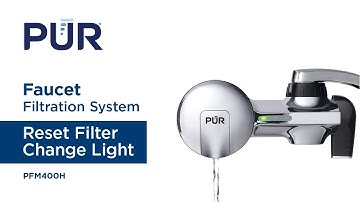 PUR Faucet Filtration System Horizontal - Reset Filter Change Light