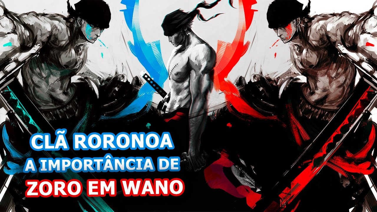 eiichiro meaning One Piece e o Clã Roronoa! A Importância de Zoro em Wano!