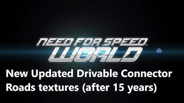 Need For Speed World - New Updated Drivable Connector Roads textures (after 15 years)