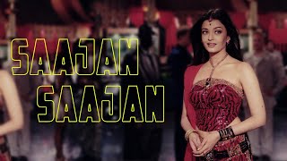Saajan Saajan | Alka Yagnik | Kumar Sanu | Sapna Awasthi | Dil Ka Rishta | 2003