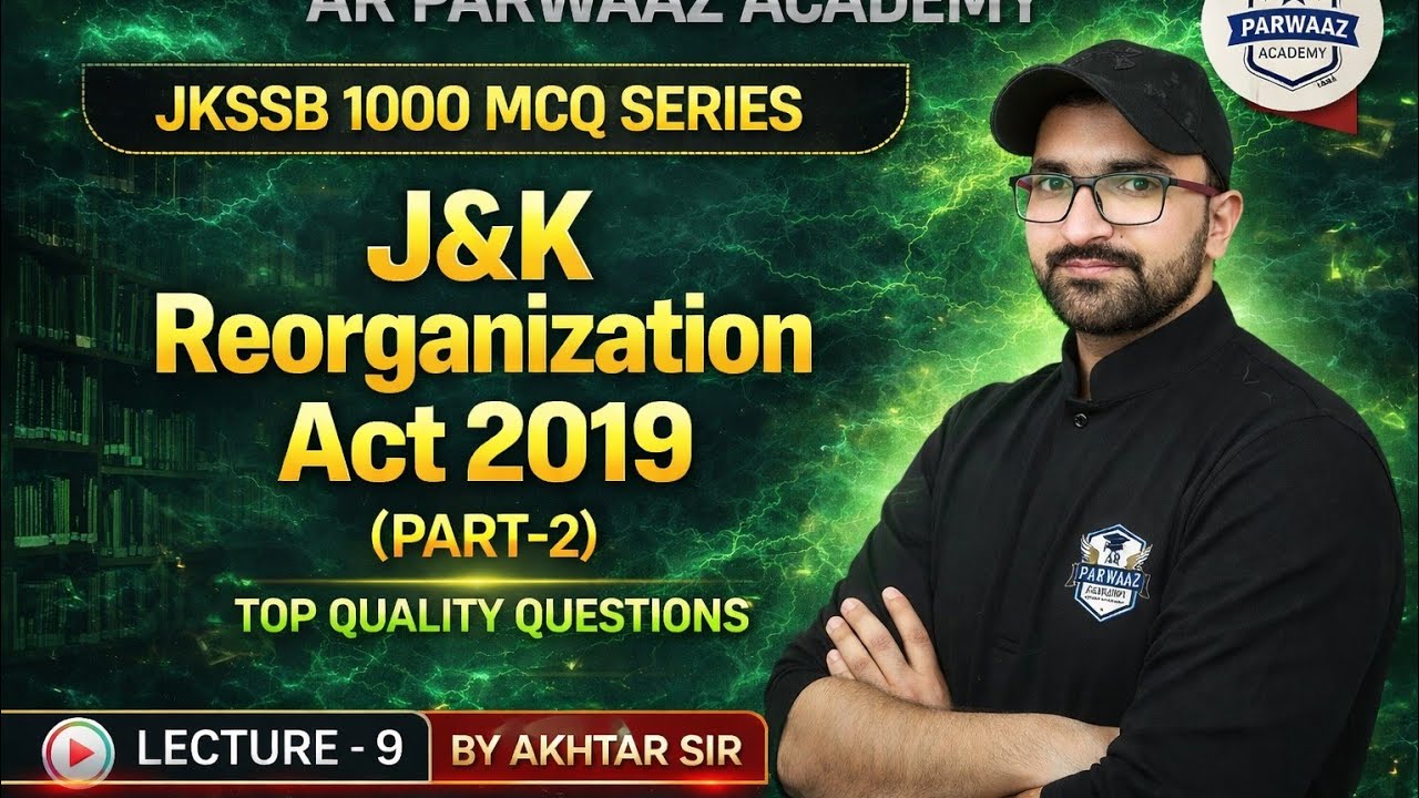 J&K Reorganization Act 2019 Explained | JKSSB MCQs Part-2| FAA | junior assistant 