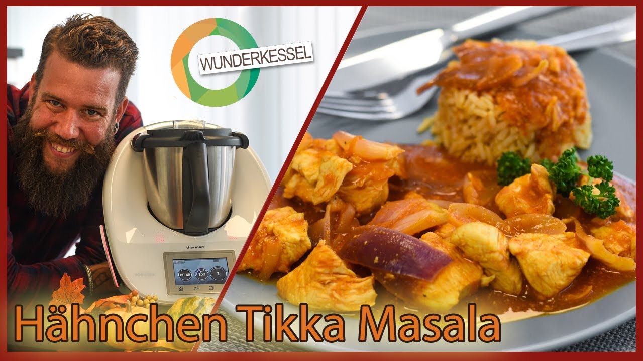 Hähnchen Tikka Masala - Thermomix Rezepte aus dem Wunderkessel