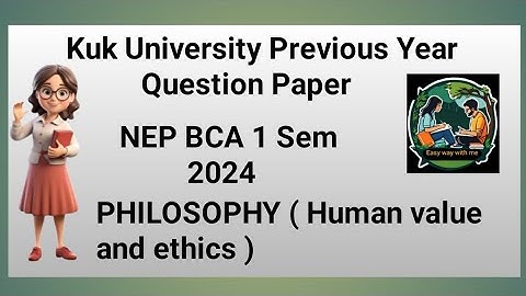 PHILOSOPHY ( Human value and ethics ) BCA 1 Sem 2024 kuk University previous year question paper 👍