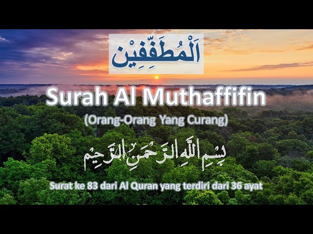 AL QURAN MERDU surat AL MUTHAFFIFIN 18X ( Al Quran Surah Al Muthaffifin 18X repeat ) class=