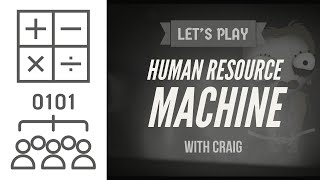 Level 17: Exclusive Lounge | HUMAN RESOURCE MACHINE