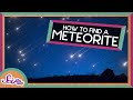 How to Find a Meteorite!