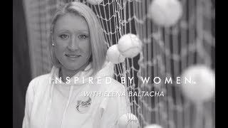 Inspired by Women Series presented by WTA + Moroccanoil: Elena Baltacha