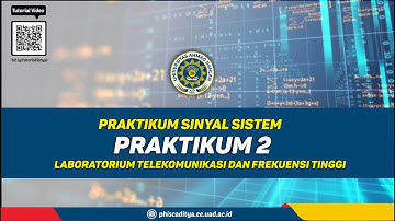 TUTORIAL PRAKTIKUM SINYAL SISTEM UNIT 2 SINYAL WAKTU KONTINU DAN DISKRI  - MATLAB SIMULATION